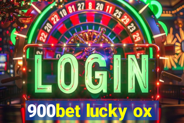 900bet lucky ox